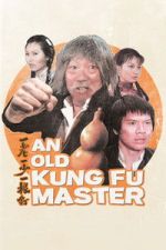 Watch An Old Kung Fu Master Movie2k