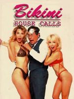 Watch Bikini House Calls Movie2k