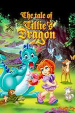 Watch The Tale of Tillie\'s Dragon Movie2k