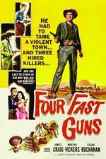 Watch Four Fast Guns Movie2k