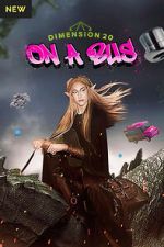 Watch Dimension 20: On a Bus Movie2k