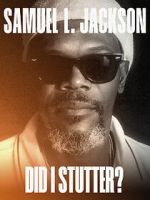 Watch Samuel L. Jackson: Did I Stutter? Movie2k