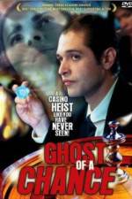 Watch Ghost of a Chance Movie2k