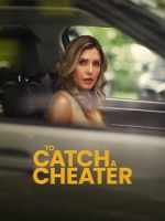 Watch To Catch a Cheater Movie2k