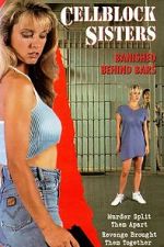 Watch Cell Block Sisters: Banished Behind Bars Movie2k