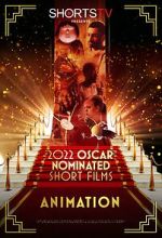 Watch 2022 Oscar Nominated Short Films: Animation Movie2k