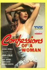 Watch Confessions Of A Woman Movie2k