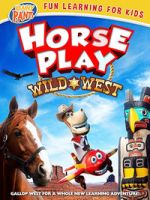 Watch Horseplay: Wild West Movie2k