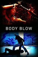 Watch Body Blow Movie2k
