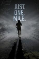Watch Just. One. Mile. Movie2k