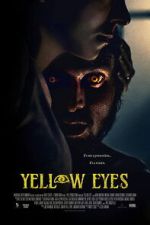 Watch Yellow Eyes Movie2k
