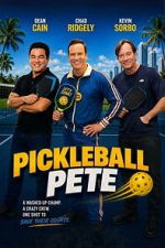 Watch Pickleball Pete Movie2k