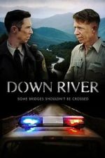 Watch Down River Movie2k