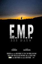 Watch E.M.P. 333 Days Movie2k