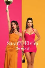 Watch Susana and Elvira: No Plan B Movie2k