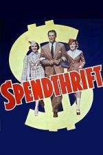 Watch Spendthrift Movie2k