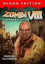 Watch Zombi VIII: Urban Decay Movie2k