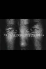 Watch The Pembrokeshire Murders: Catching the Gameshow Killer Movie2k