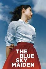 Watch The Blue Sky Maiden Movie2k