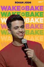 Watch Rohan Joshi: Wake N\' Bake (TV Special 2020) Movie2k