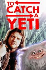 Watch To Catch a Yeti Movie2k