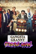 Watch Gangsta Granny Strikes Again Movie2k