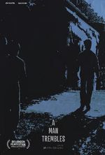 Watch A Man Trembles (Short 2021) Movie2k