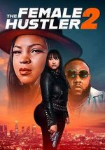 Watch The Female Hustler 2 Movie2k