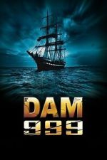 Watch Dam 999 Movie2k