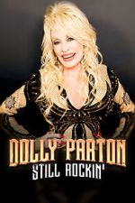 Watch Dolly Parton: Still Rockin' Movie2k