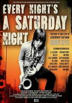 Watch Every Night\'s a Saturday Night Movie2k