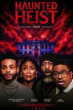 Watch Haunted Heist Movie2k