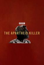 Watch The Apartheid Killer Movie2k