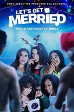 Watch Let's Get Merried Movie2k