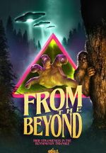 Watch From the Beyond: High Strangeness in the Bennington Triangle Movie2k