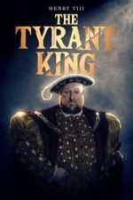 Watch Henry VIII: The Tyrant King Movie2k