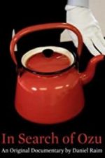 Watch In Search of Ozu Movie2k