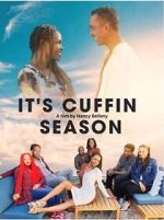 Watch It\'s Cuffin Season Movie2k