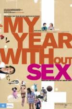 Watch My Year Without Sex Movie2k