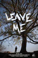 Watch Leave Me Movie2k
