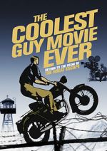 Watch The Coolest Guy Movie Ever: Return to the Scene of The Great Escape Movie2k