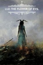 Watch Luz: The Flower of Evil Movie2k