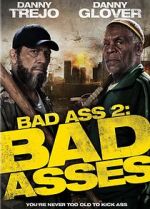 Watch Bad Ass 2: Bad Asses Movie2k