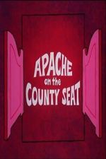 Watch Apache on the County Seat Movie2k