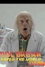 Watch Back to the Future: Doc Brown Saves the World Movie2k