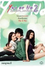 Watch Yes or No 2 Rak Mai Rak Ya Kak Loei Movie2k