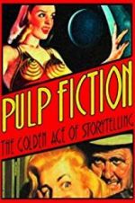 Watch Pulp Fiction: The Golden Age of Storytelling Movie2k