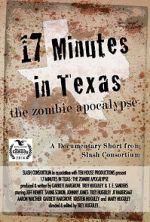 Watch 17 Minutes in Texas: The Zombie Apocalypse (Short 2014) Movie2k