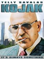Watch Kojak: It\'s Always Something Movie2k