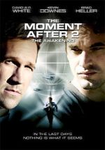 Watch The Moment After II: The Awakening Movie2k